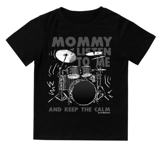 Camiseta niño Bateria Mommy listen to me