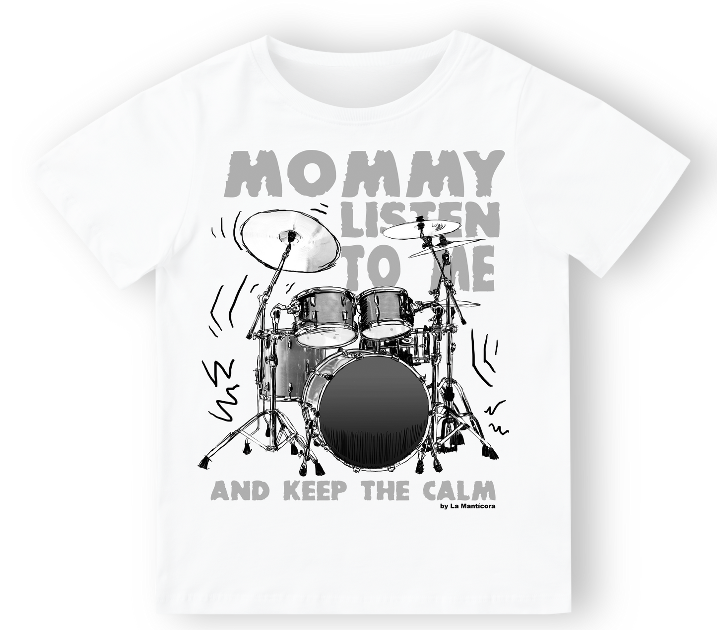 Camiseta niño Bateria Mommy listen to me en blanco